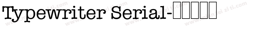 Typewriter Serial字体转换